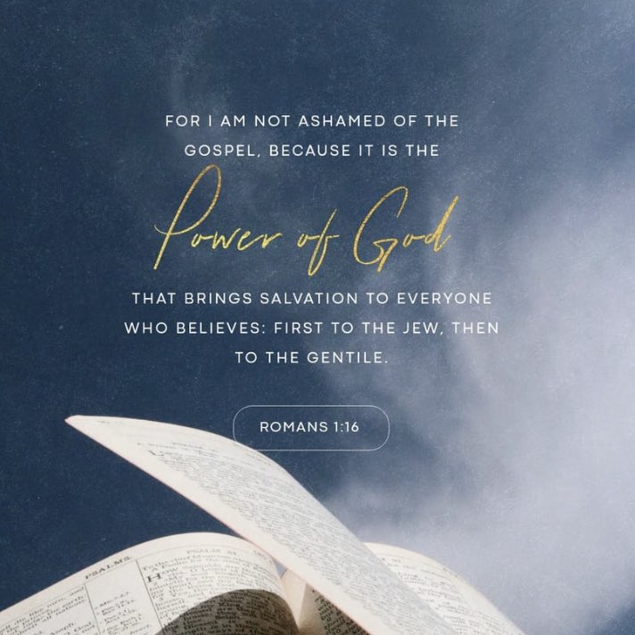 “For I am not ashamed of the gospel, because it is the power of God that brings salvation to everyone who believes: first to the Jew, then to the Gentile.”
Romans 1:16 NIV
#TheWord #VerseOfTheDay #GTAMinistries