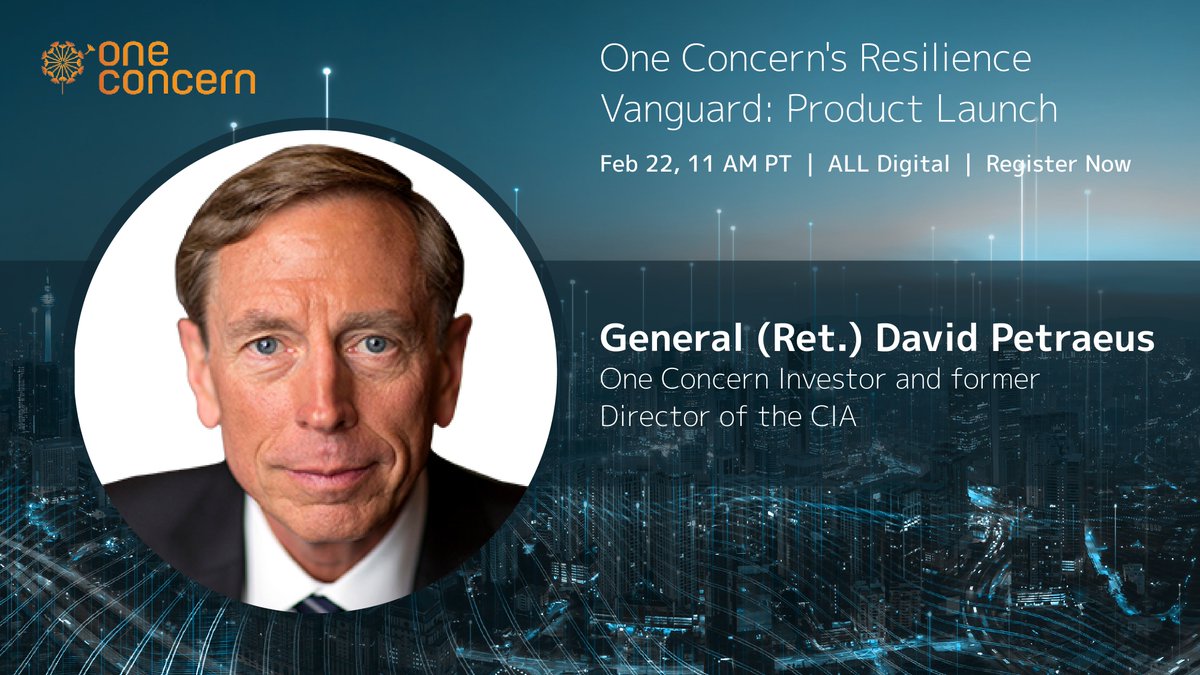 Former CIA Director, General (Ret.) David Petraeus, will be speaking at our Resilience Vanguard: Product Launch about the impact climate has on supply chains and national security.

Don’t miss out on the conversation. Register today!
#climateresilience

oneconcern.zoom.us/webinar/regist…