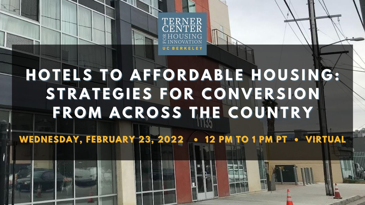 TernerHousing's tweet image. Join us on February 23 at noon PT for a webinar on strategy and policy lessons from hotel/motel to affordable housing conversions from across the country. Register here: ternercenter.berkeley.edu/blog/hotels-to…