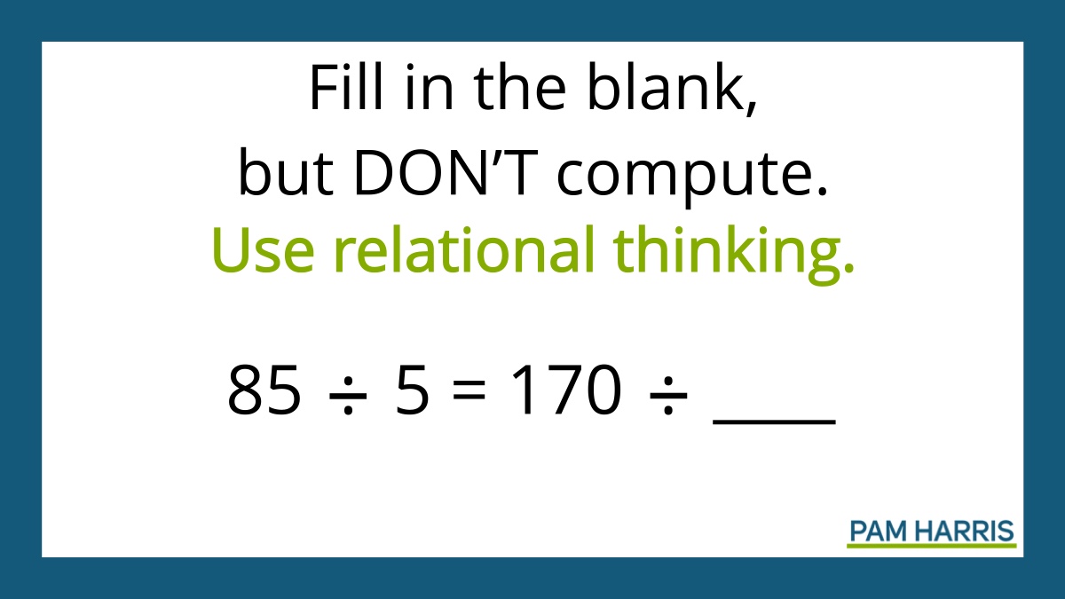 Fill in the blank but DON'T compute! Use relational thinking. 

How do the numbers relate to each other?

How could you use this in your teaching? 

Want more? bit.ly/instructrout

#MTBoS #ITeachMath #MathIsFigureOutAble #Elemmathchat #MSmathchat #HSmathchat