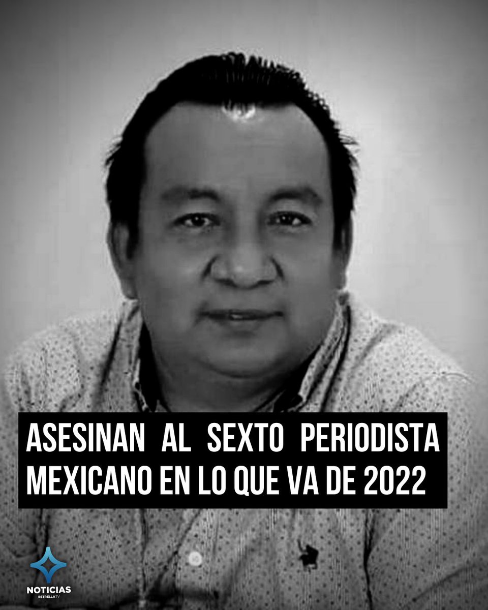NEstrellaTv's tweet photo. #AlMomento | 🇲🇽 Esta noche se informó sobre el asesinato de Heber López Vázquez, quien fuera director general del portal #NoticiasWeb en Oaxaca; es el sexto periodista asesinado en el año. https://t.co/8GXu7ymatd