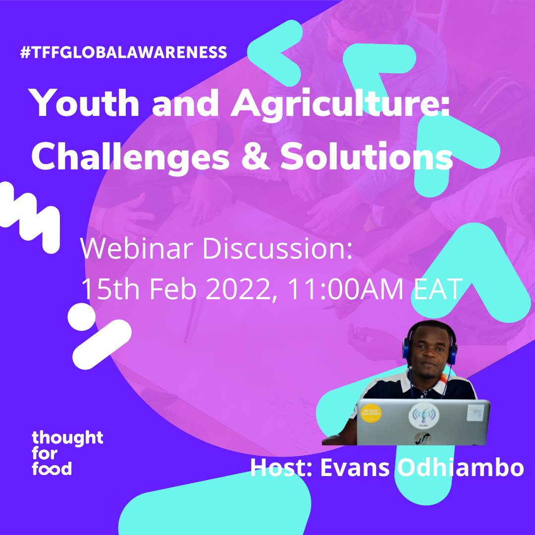 I join the @thoughtforfood_ Global Awareness Weeks activity and I will be hosting a webinar discussion on the challenges and solutions towards the involvement of youths in agriculture. 
#tffglobalawarenessweeks
#Agriculture 
#foodtech 
#foodsystems