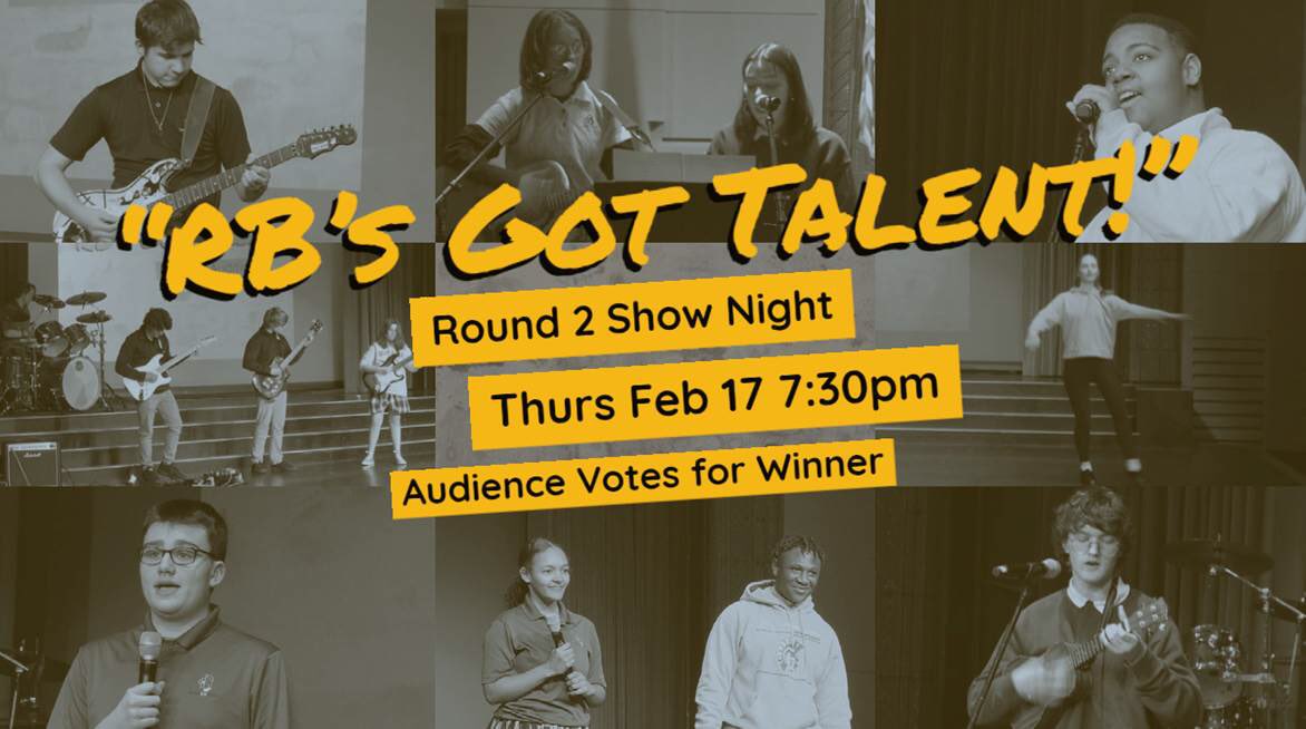 “RBs Got Talent!” Round 2 Show Night is just 1 week away!
Congrats to the 8 acts moving on, who will now perform for YOUR audience vote 🗳 
Thurs Feb 17 at 7:30pm is your chance to decide the winner 🏆
FREE ADMISSION 🎟 
#RBGT22 #TeamBecker #TeamHetzer #TeamMeyer #TeamMonty