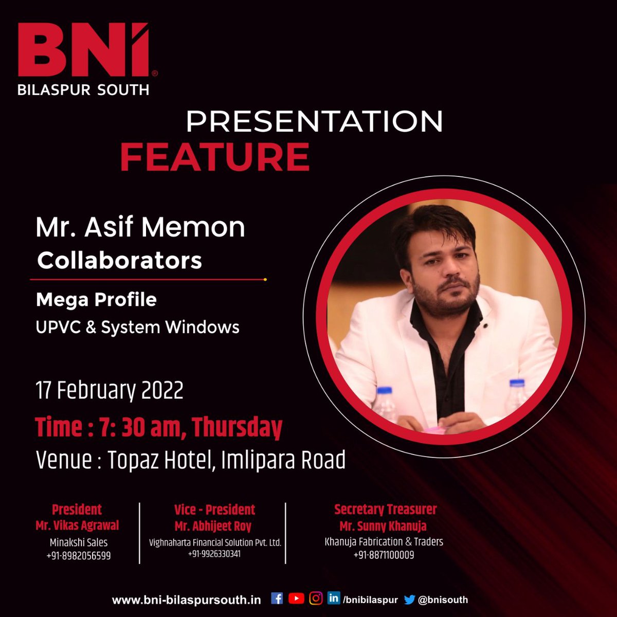 BniSouth's tweet photo. BNI Bilaspur South request the honor of your presence to join us for a feature presentation by Mr. Asif Memon from Mega Profile on 17 February 2022, Venue: Topaz Hotel at 7:30 AM.

 #feauturepresentation #bnibilaspursouth #bnimembers #leaders #BNIbilaspur  #BniCollaborators https://t.co/0DbDSSYLTp