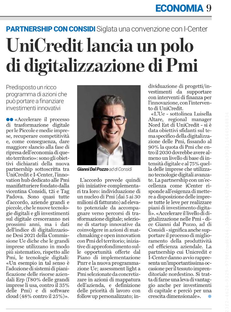 Continua l'impegno di Considi nel territorio, insieme a I-Center e @UniCredit_PR , a sostegno del processo di miglioramento della produttività ed efficienza aziendale e delle tecnologie
<a href="/t2iscarl/">t2i trasferimento tecnologico e innovazione</a>  <a href="/TalentGardenit/">Talent Garden Italy</a> Padova