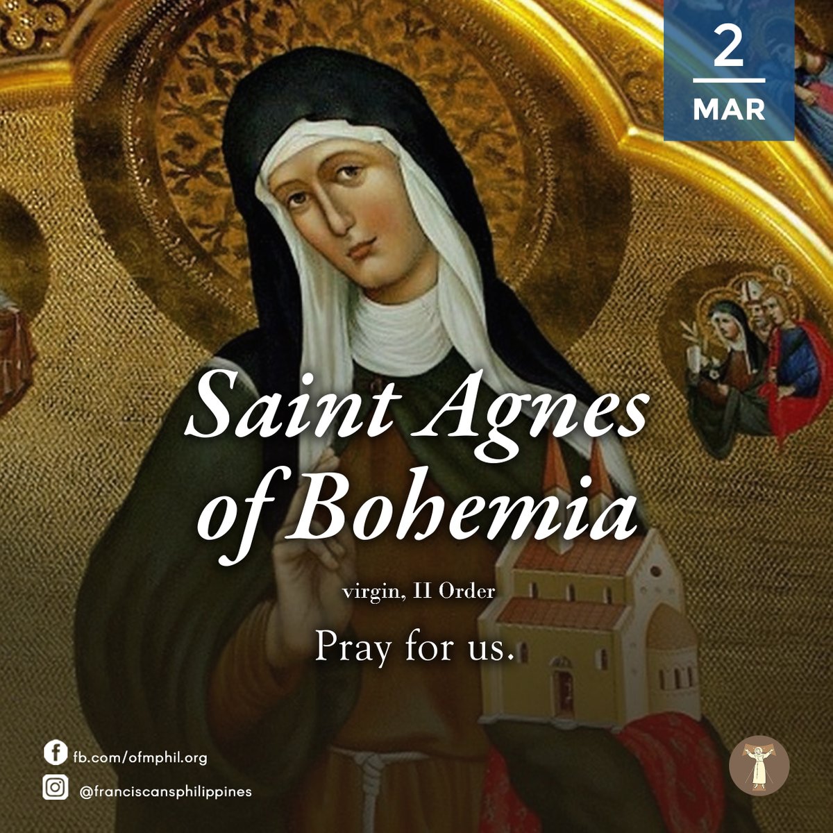 ofmphil's tweet image. FRANCISCAN SAINT OF THE DAY
St. Agnes of Bohemia (Prague), virgin, II Order,
pray for us | March 2nd

DISCOVER YOUR VOCATION with the FRANCISCANS!
DISCERN, PRAY and JOURNEY with us!
Register here: forms.gle/bpojeHgCiaTGDw…

#OFM #FriarsMinor #FranciscanPH