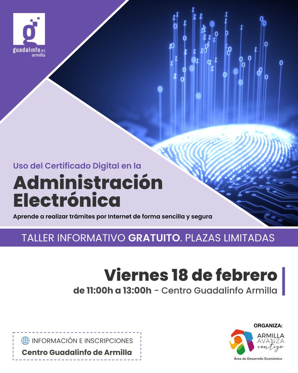 TALLER INFORMATIVO: Conoce las ventajas que ofrece la Administración Electrónica y aprende a realizar trámites por Internet de forma sencilla usando tu certificado digital.

📅 Viernes 18 de FEBRERO de 11:00 a 13:00h.

#Guadalinfo #Armilla