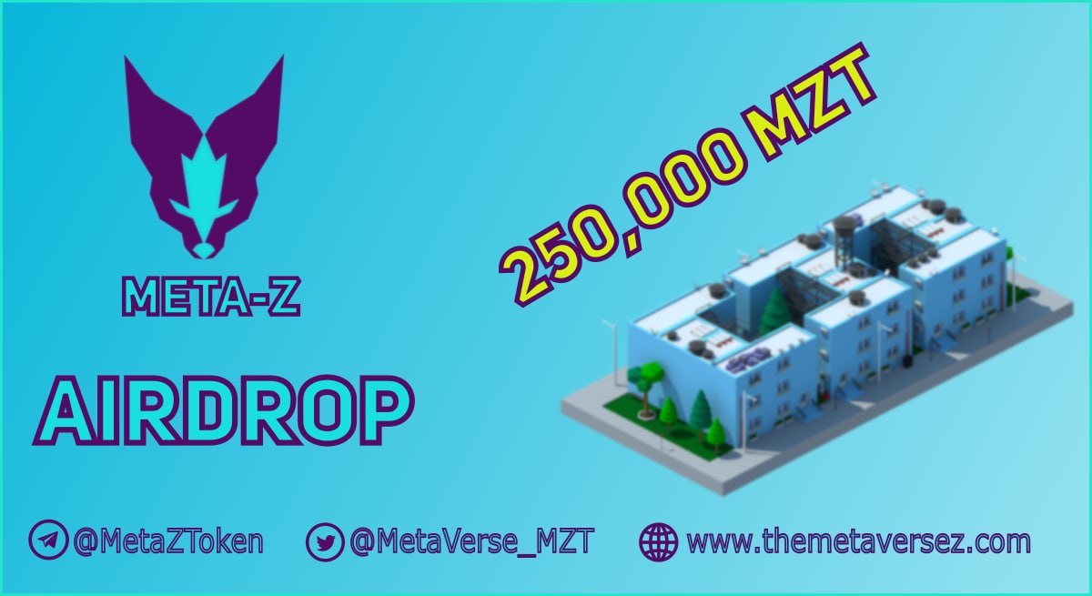 🕵🏻‍♂️ Airdrop:  Meta Z Token 
💲 Reward: 500,000 MZT
👨‍👨‍👧 Referral:  $1
⏳ Distribution: every 2 weeks
📰 End Date: 30 march, 2022
🌐 Website: themetaversez.com

🟠 Start the Airdrop Bot
t.me/MetaZReferralb…
