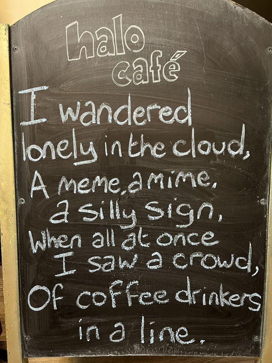 HaloCafe's tweet image. With apologies to William Wordsworth and English teachers everywhere. #CafeSign