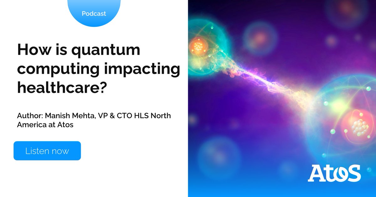 Atos's tweet photo. Manish Mehta, CTO of Atos Health and Life sciences North America, discusses how clients in #healthcare can understand and get a head start on #quantumcomputing.
 
Listen to our new podcast episode
➡️ https://t.co/z0i5UEIm8O. 

#emergingtech #AtosHLS https://t.co/mR8qoTvZ87