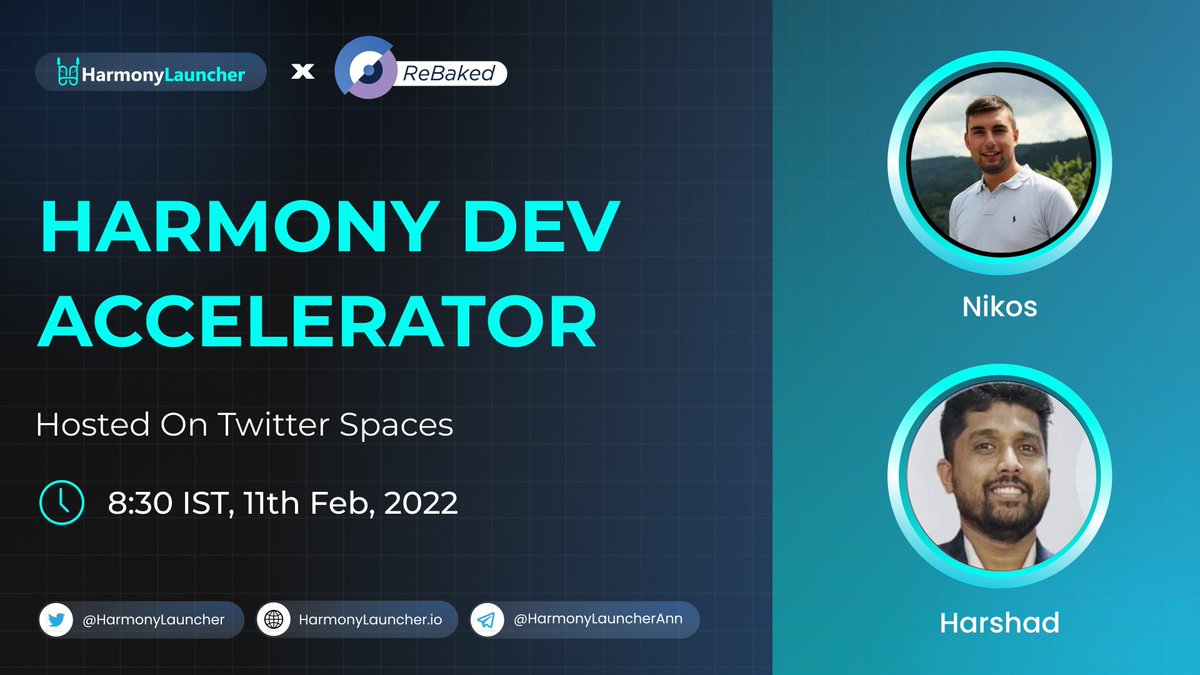 Twitter Spaces with @rebakedinc 🥳

👥Join us on the Twitter Spaces hosted by <a href="/NikolaosKost/">Nikolaos Kost</a> and Interact with Our CEO, Harshad as he enlightens the Harmony Dev Accelerator initiative and its role in building the <a href="/harmonyprotocol/">Harmony 💙</a> Ecosystem.

📆 February 11th, 8:30 PM IST

 #Harl