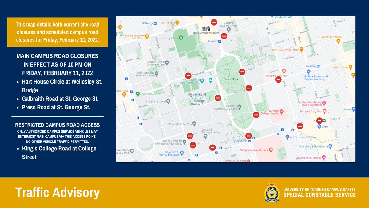 Service Advisory: Road restrictions &amp; traffic delays in/around <a href="/UofT/">University of Toronto</a> St. George campus Feb 11-13 due to public safety operations related to possible demonstrations at Queen's Park.

Main campus roads &amp; parking garages close at 10 PM tonight.

Read more: bit.ly/3BiGTsb