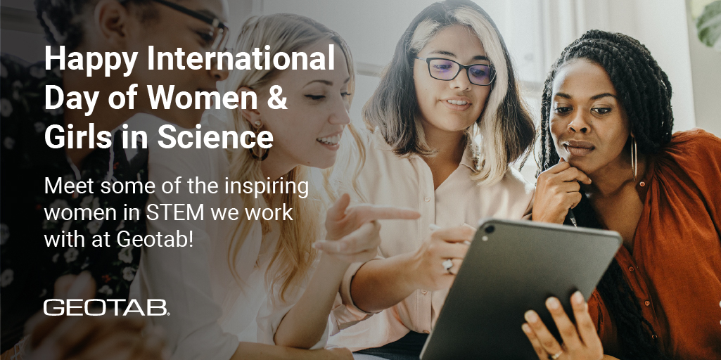 InsideGeotab's tweet photo. On #InternationalDayOfWomenAndGirlsInScience, @GEOTAB celebrates the women who continue to pursue their passion in science and technology! We recognize the critical roles that our female #Geotabbers play in #STEM and acknowledge the strides they take for future generations. https://t.co/nZ7wmyqJMn