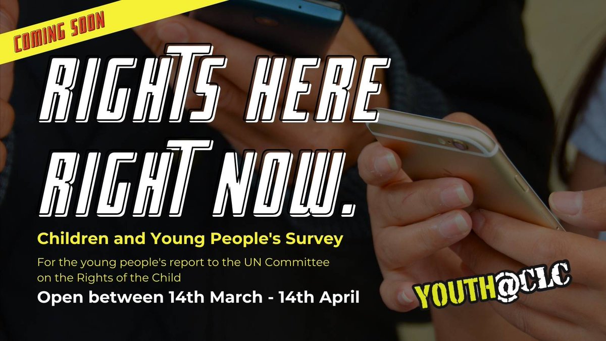 Look out for our children and young people's survey 'RIGHTS HERE, RIGHT NOW' being launched on 14th March. This is an important survey that will feed in to a children and young people's report to the UN Committee on the Rights of the Child. Make your voice heard!