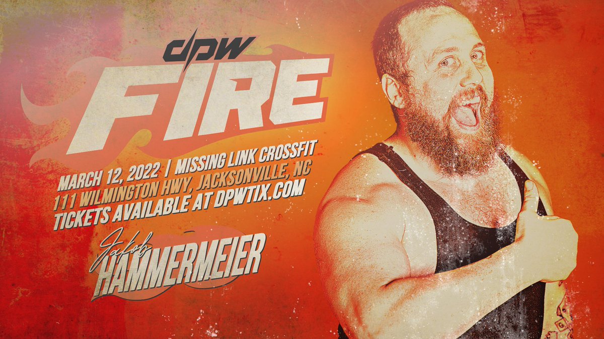 deadlockpro's tweet photo. 🚨 #DPWFIRE UPDATE 🚨

JAKOB HAMMERMEIER will be in action on March 12th in Jacksonville, NC for DPW FIRE VOL 2! @jhammermeier

🎟 https://t.co/zuMyEshkdN https://t.co/IlFl7anYOq