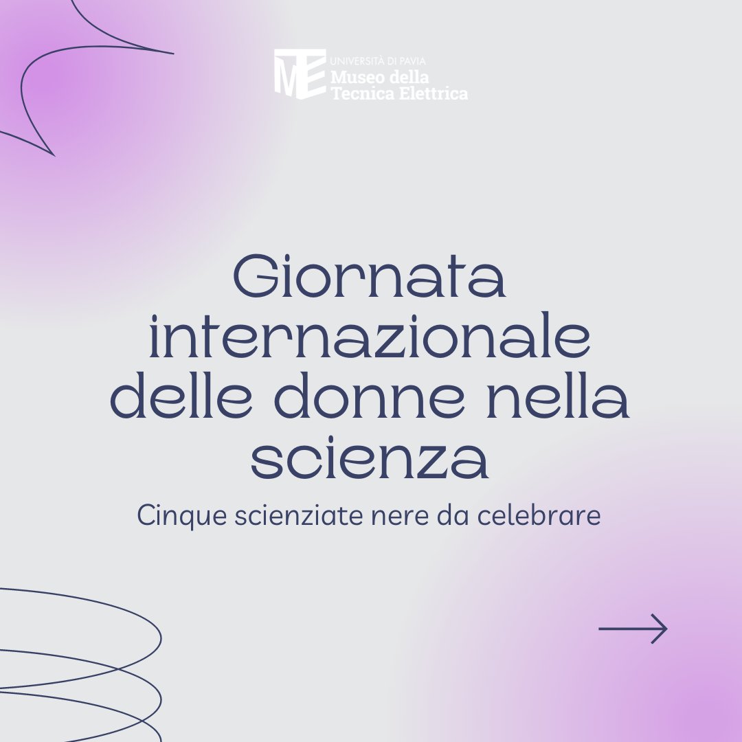 MTEunipv's tweet photo. 👩‍🔬 Oggi si celebra la Giornata internazionale delle donne e delle ragazze nella scienza e il Museo della Tecnica Elettrica non poteva che celebrarlo insieme a voi. https://t.co/Z97CzhXlr3