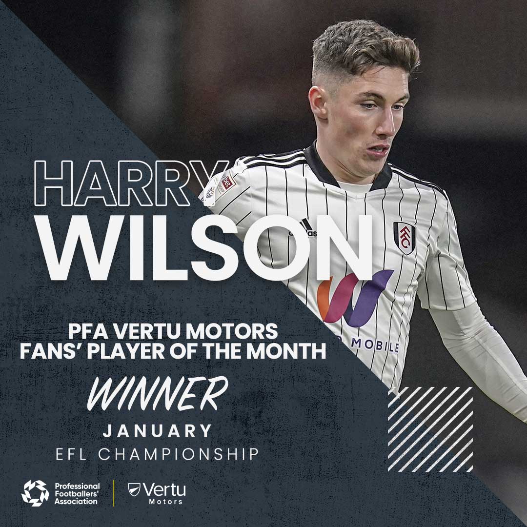🏆 The PFA @VertuMotors Championship Fans’ Player of the Month for January is @harrywilson_ congrats! #PFAFPOTM | @FulhamFC