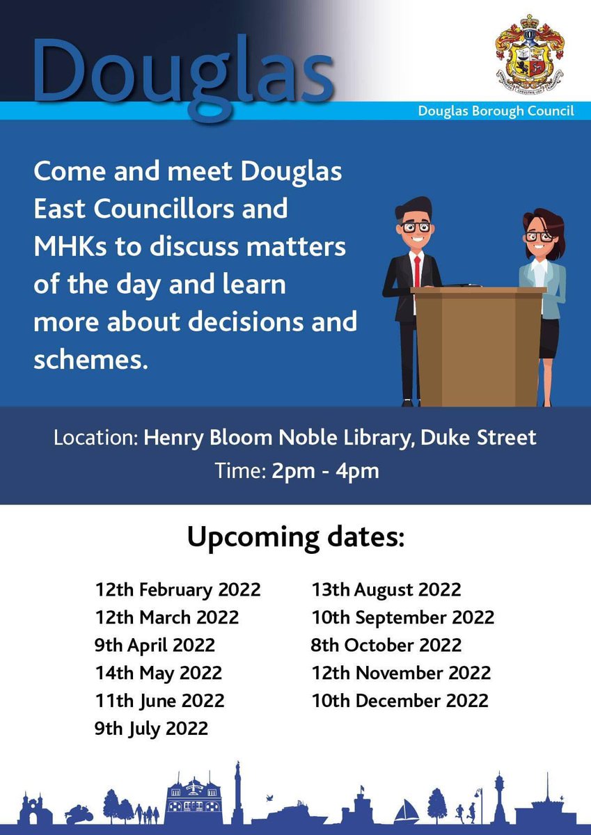 Douglas Councillor/MHK Joint Surgery

This Saturday, 12th February -  2pm – 4pm at HBN Library, Douglas.

Come and meet Douglas East Councillors and MHKs to discuss the matters of the day and learn more about decisions and schemes. No appointment necessary.