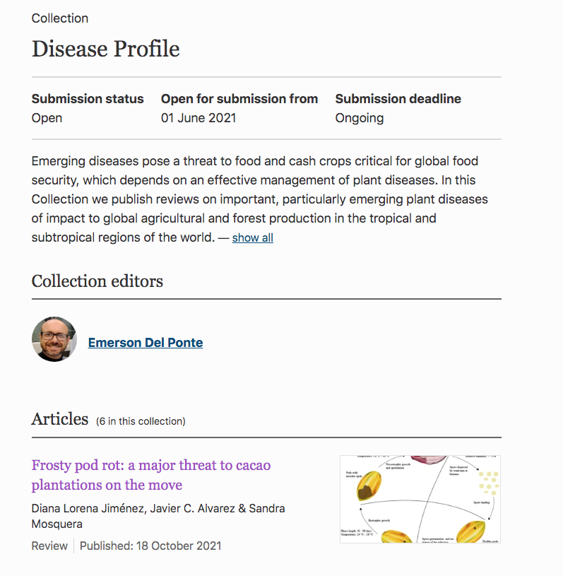 Call for papers!
Journal collection: Disease Profile

We invite authors to submit REVIEWS on important, particularly emerging, plant diseases of impact to global agricultural and forest production in the tropical and subtropical regions of the world.
