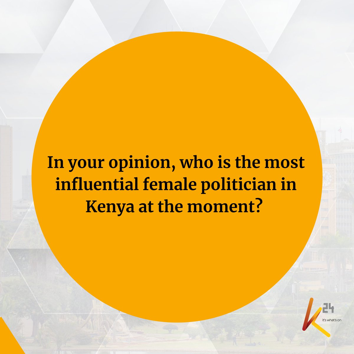 In your opinion, who is the most influential female politician in Kenya at the moment?  #K24Siasa
