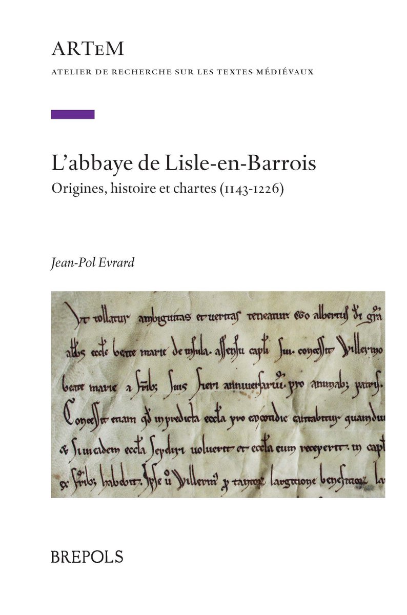 Brepols's tweet image. L’#abbaye de Lisle-en-Barrois
Origines, #histoire et #chartes (1143-1226)
Par Jean-Pol Evrard 
Info: bit.ly/3sxFwSG
#LisleEnBarrois #MoyenAge #France #Monasticsm #MonasticStudies #Cisterciens #Cistercians #MedievalTwitter