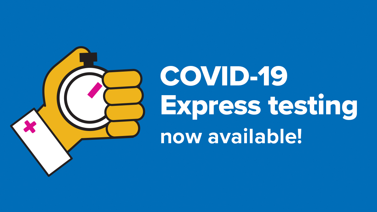 Illustration of a hand holding a stopwatch. Text reads: COVID-19 Express testing now available!