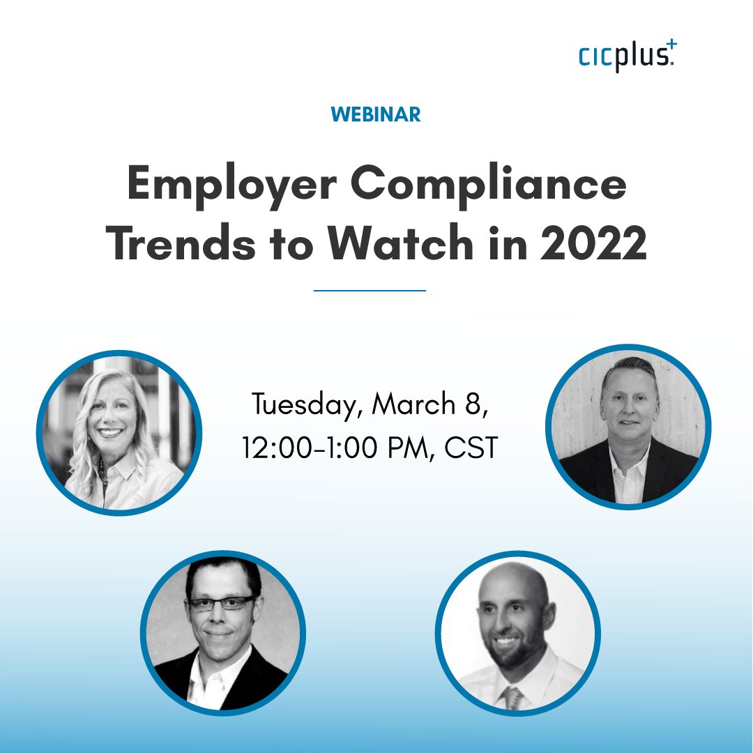 CICPlus's tweet photo. Join us on March 8 for our "Employer Compliance Trends to Watch in 2022" webinar, where our panel of industry leaders will discuss pressing #compliance issues affecting #HR and #Payroll teams and how employers should respond. Click here to save your seat:https://t.co/q9qHGOJdcp https://t.co/SV9cDLUUAs