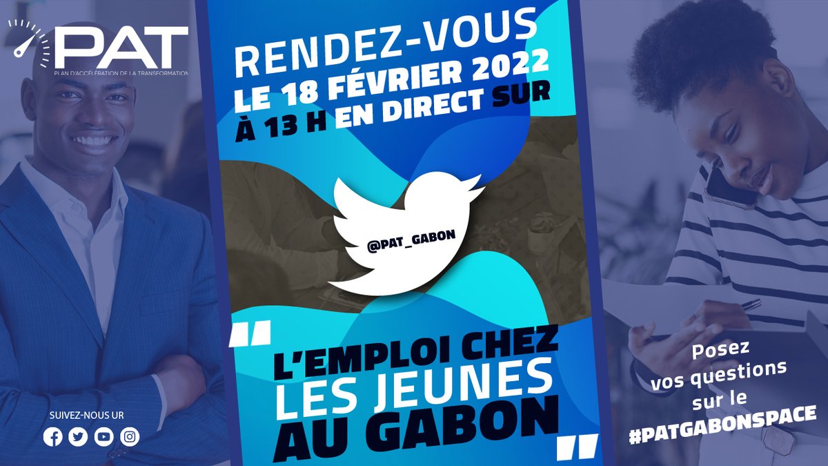 GADeveloppement's tweet photo. Rendez-vous le 18 février 2022 sur la page twitter @PAT_GABON  pour le 1er épisode d’une série de spaces.
La thématique de cette 1ère édition « l’emploi chez les jeunes au Gabon »
@Emploiaugabon @COguewa @HansIvala 

#TransformGabon #PATGabon #Gabon https://t.co/OC5xyC8rV8