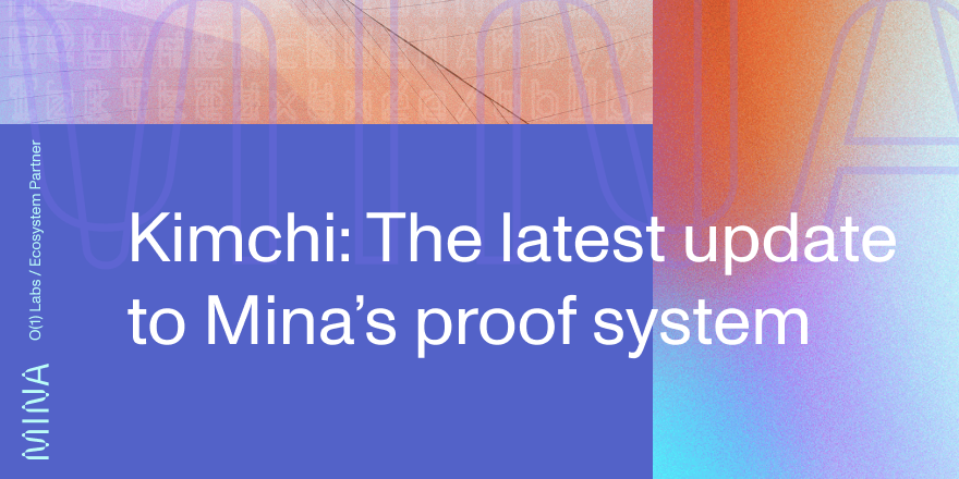 Kimchi, Mina's upgraded #ZeroKnowledge SNARK, provides faster provers, larger circuits, &amp; potentially shorter proof sizes.⚡️

Take a deep dive into proof systems &amp; what makes Kimchi unique in this article by a Crypto Engineer at <a href="/O1_Labs/">o1Labs (httpz)</a>, <a href="/CryptoDavidW/">David Wong</a>. ⬇️
minaprotocol.com/blog/kimchi-th…