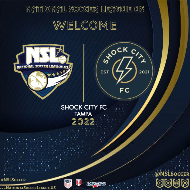 NSL News

National Soccer League US

Miami, FL. February 11, 2022

The National Soccer League US Announces -Tampa-Florida based City Club SHOCK CITY F.C. as an new member of NSL Premier Division for the 2022 Season!

<a href="/NSLSoccerLeague/">NationalSoccerLeague US</a>
<a href="/NSLSoccer/">NSLSoccer US</a>
<a href="/NSLFlorida/">NSL Florida</a>
@shockcityfc
#NSLSoccer