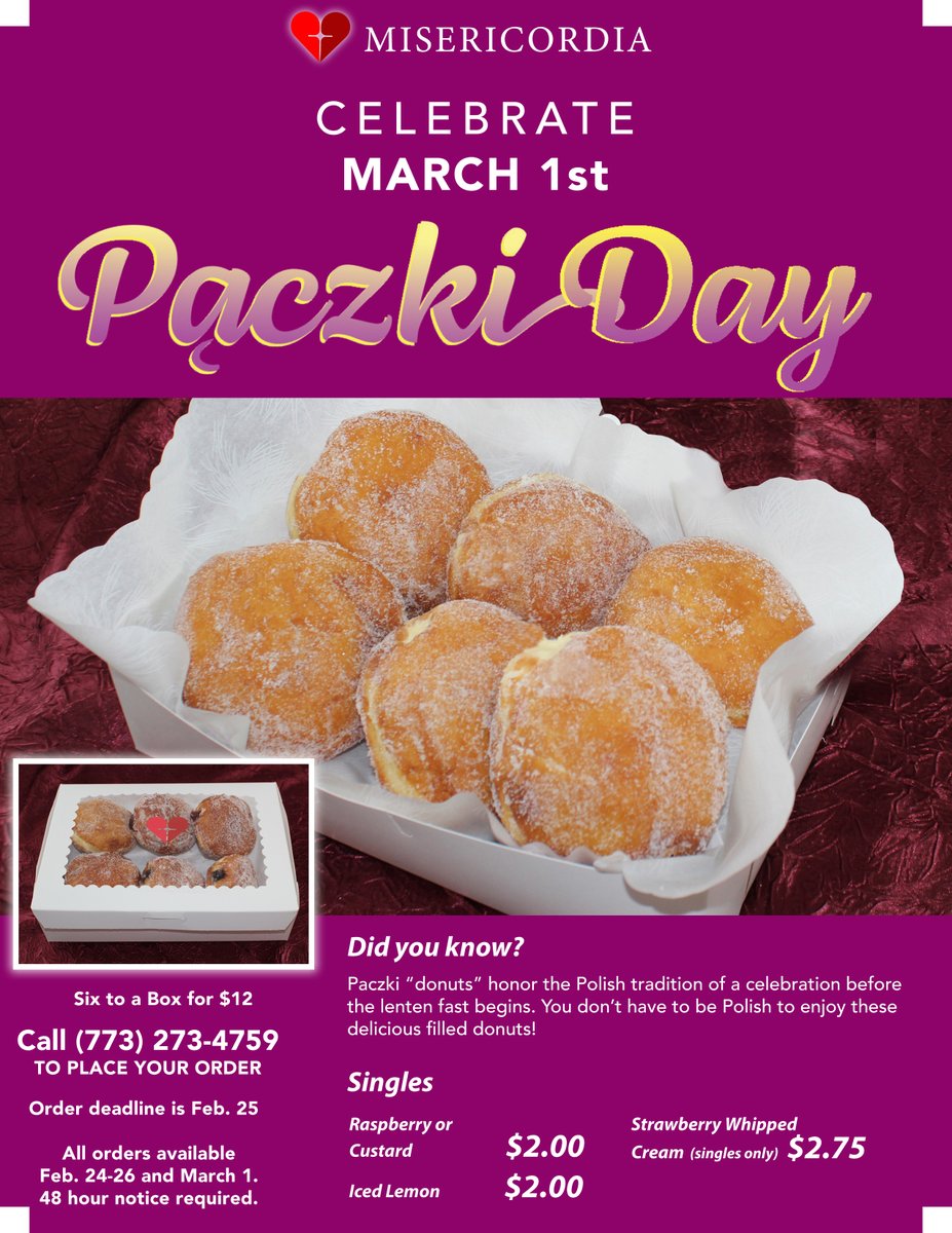 MisBakery's tweet photo. Paczki Day is March 1st. Don’t Miss Out! Raspberry, Custard, Lemon, Strawberry Whipped Cream! Pick up at Misericordia, 1850 W. Thome Ave. Phone orders only: 773-273-4759. Call now to place your order. Please don’t wait. Paczki will be made fresh for P/U date. Deadline is Feb. 25. https://t.co/fAAugVug4A