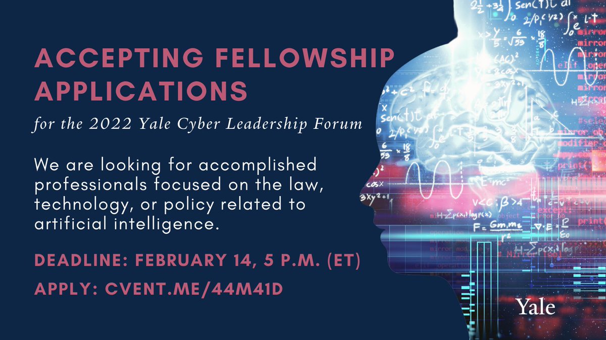 YaleCyberForum's tweet photo. 📢 The deadline to submit a fellowship application for the 2022 Forum is Monday, Feb 14 at 5p.m. ET! Join a select group of outstanding practitioners, engage with @Yale faculty and students, and partake virtually in all Forum sessions. To apply, visit https://t.co/iZu1EXECUD. https://t.co/7kSWAeg7qF