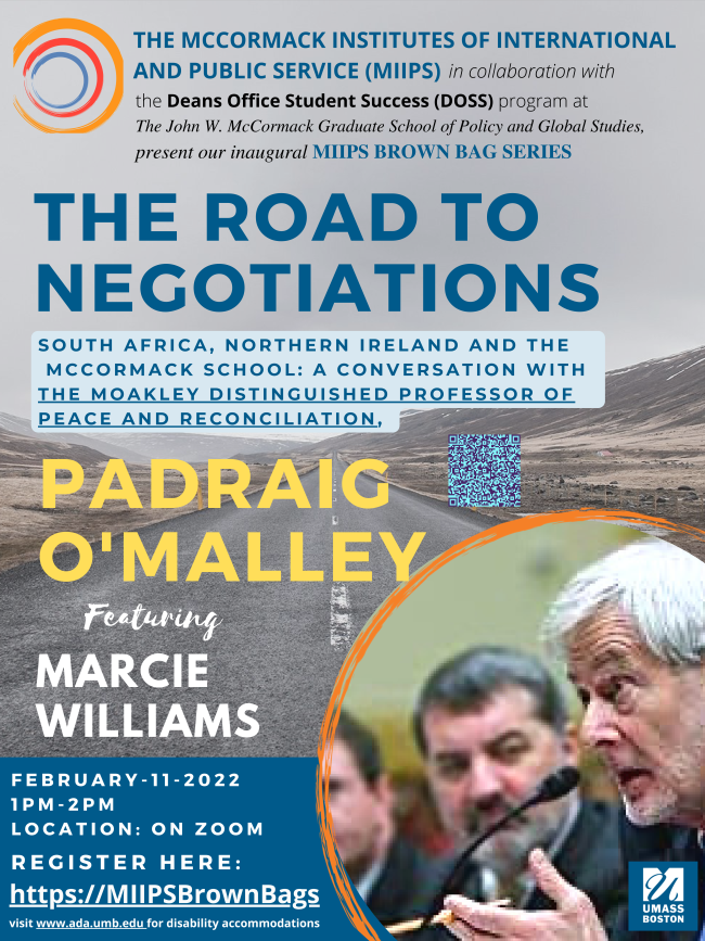 TODAY AT 1PM on Zoom: Join us at the inaugural MIIPS Brown Bag: The Road to Negotiations...- A Conversation with Moakley Chair Padraig O’Malley featuring Marcie Williams. @conresglobal @gerontologyumb @publicpolicyumb Learn more and register here conta.cc/3oJJ7vP