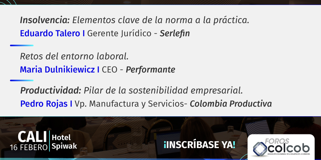 Colcob_Colombia's tweet photo. ¡No se quede por fuera! asista al #ForoColcob 🚀 en Cali y descubra de la mano de expertos las tendencias económicas y del sector para el 2022
¡Asegure su cupo! 👉🏻 https://t.co/fkXoATeptV
#AsesorColcob 👩🏼💻 👉🏻 https://t.co/iC80AEhVrM https://t.co/R9acmXTxNz