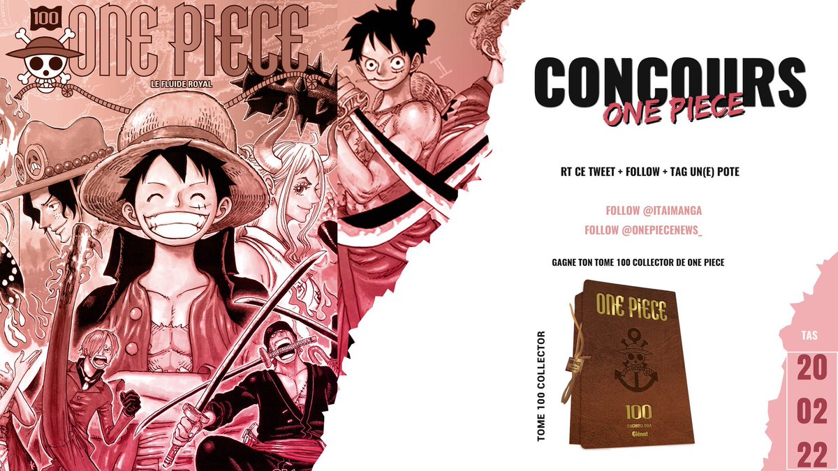 0nePieceNews_'s tweet photo. CONCOURS ONE PIECE COLLECTOR 100 🌟

Tentez de remporter le fameux tome 100 édition collector de One Piece !

Pour participer :

• RT le tweet
• Follow @itaimanga et @0nePieceNews_
• Tag un ami

TAS le 20/02 https://t.co/lTchKQt3cb