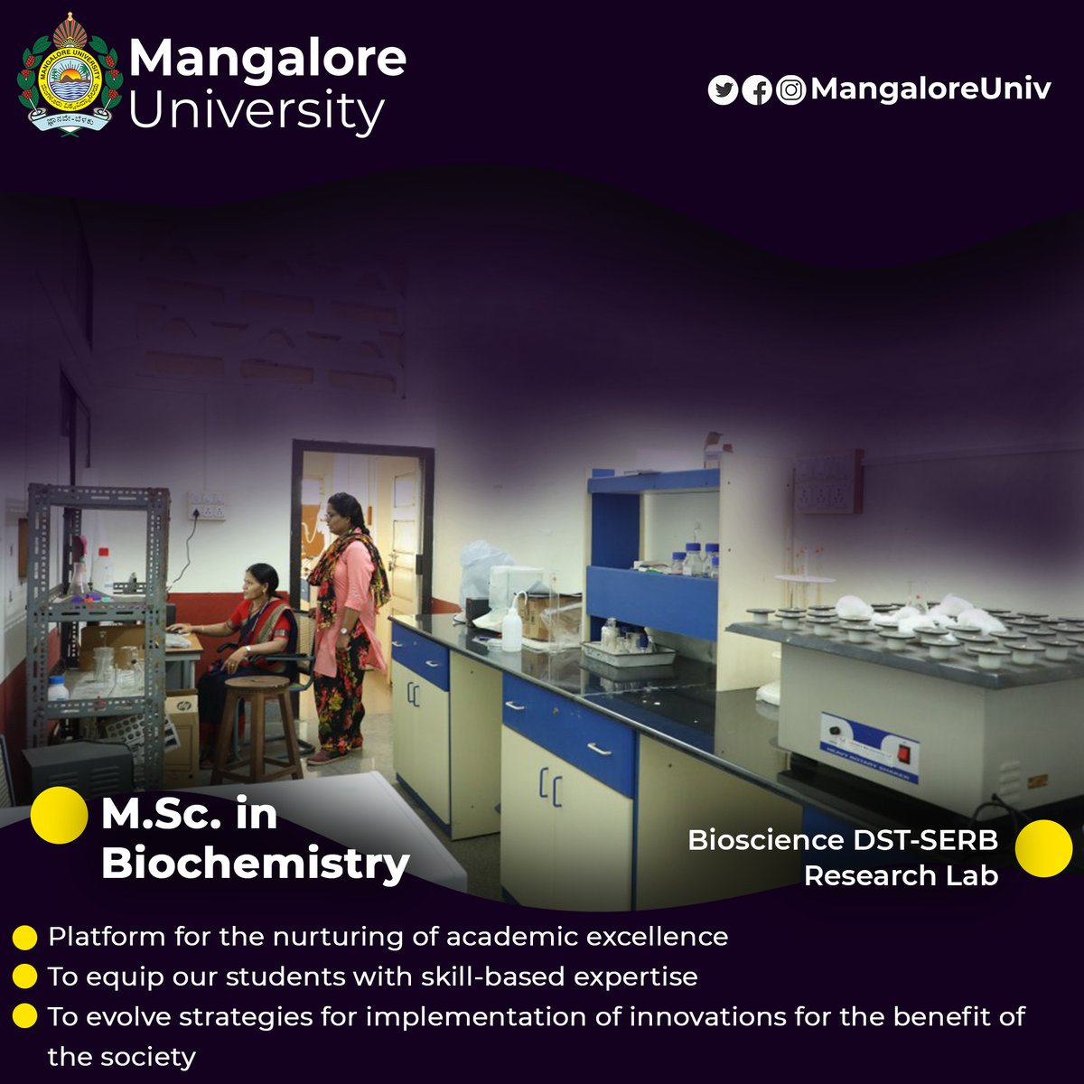 MangaloreUniv's tweet image. #Bioscience 
#DST_SERB #Research_Lab
Platform for the nurturing of academic excellence
To equip our students with skill-based expertise
To evolve strategies for implementation of innovations for the benefit of
the society
#MangaloreUniversity
#MangaloreUniv