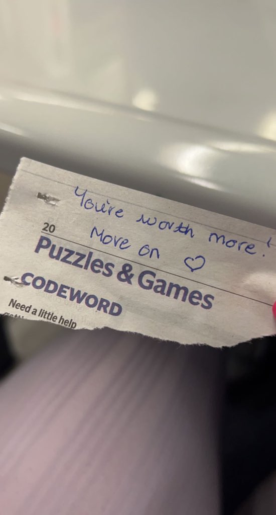 a lady on the train who overheard me talking to my friend about my hopeless love life and she left me this note brb SOBBING😭😭😭