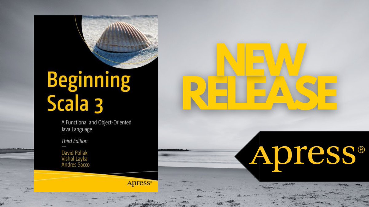 Apress's tweet photo. Got a programming background in any language and want to know more about the benefits of #functional #programming and Scala? Check out Beginning Scala 3 by David Pollak, Vishal Layka, and @AdsChosen https://t.co/HNBBRwerhe
@scala_lang #scala3 #functionallanguage #functionaljava https://t.co/rKNNVYNRgS