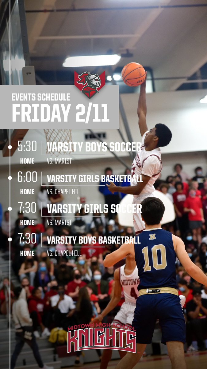 <a href="/APSMidtown/">Midtown High School</a> teams in action‼️

🗓️ Friday 2/11

⚽️ Varsity Soccer 🆚 Marist
🏀 Varsity Basketball 🆚 Chapel Hill

midtownknightsathletics.com