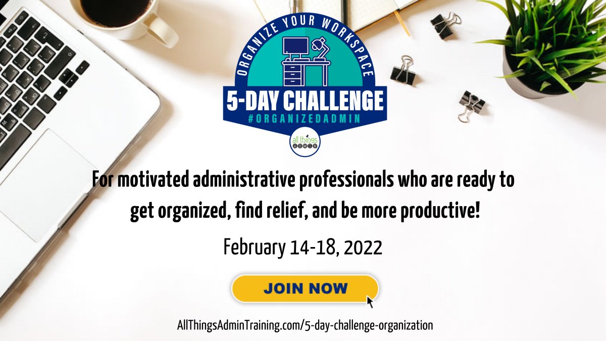 JuliePerrine's tweet photo. This Monday, February 14, we're kicking off the Organize Your Workspace 5-Day Challenge at All Things Admin! 🎉 Join us for this adventure into workspace organization that will set you up for success in 2022! Enroll at https://t.co/4ffOD5pQlP. #OrganizedAdmin #AdminTraining https://t.co/Z6cbBRxAPF