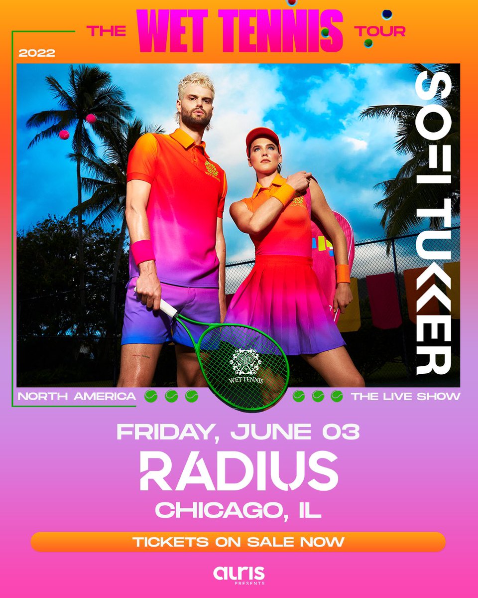 sofitukker's tweet photo. CHICAGO!! The WET TENNIS Tour is ON SALE NOW and we’re coming to @RadiusChicago on June 3rd. Tickets are selling fast, so scoop em while they exist!! 💦🎾

Tickets: https://t.co/NXeqGvRM9J https://t.co/jUAyXcEous