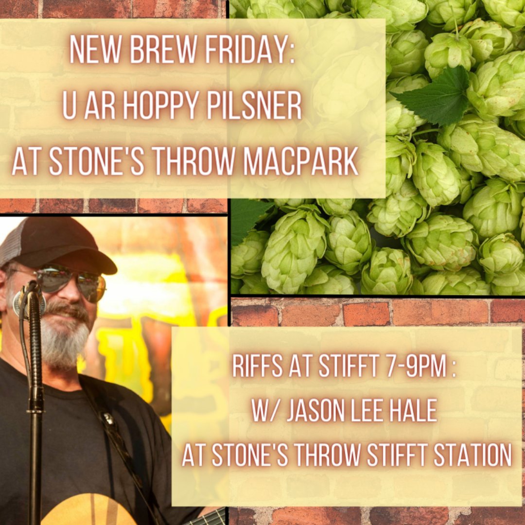 Kick off the weekend tonight at both Stone's Throw taprooms! We'll tap our brand new UAr Hoppy Pilsner at Stone's Throw MacPark at 4pm ( 9%  pilsner dry-hopped with hops grown in-state by UofA), and Jason Lee Hale hits the Stone's Throw Stifft Station stage at 7pm!