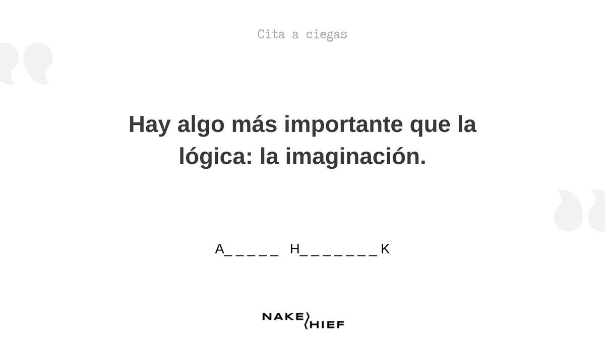 Cita a ciegas #5. ¿Sabes quién lo dijo? Compartimos citas de las personas más influyentes del mundo sin citarles. Eso os lo dejamos a vosotros. #Quotes