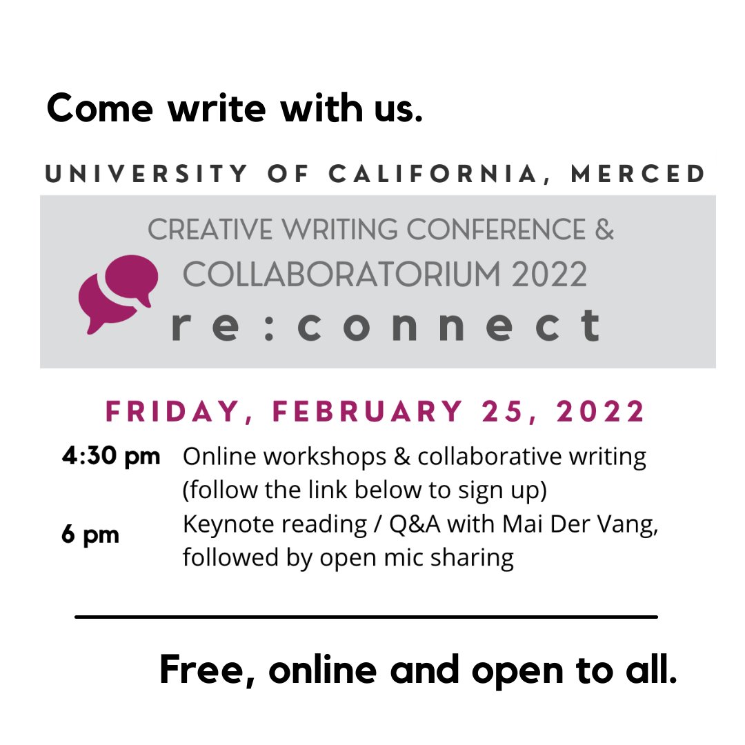 UCMMWP's tweet photo. Registration for the 9th annual UC Merced Creative Writing Collaboratorium is now open! Creative writing workshops followed by a keynote w/ @maider_vang are free and open to the public! Learn more &amp; register: https://t.co/cqXrUGQ8c1

#WritingCommunity #Collaboratorium #Reconnect https://t.co/IpaAFPMjCb