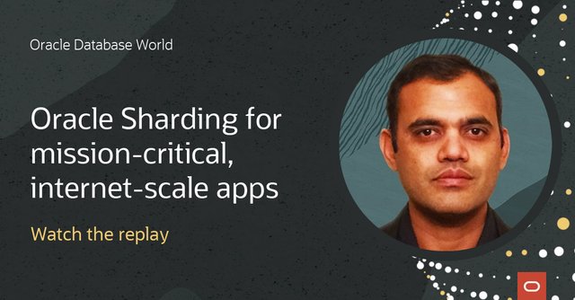 OrclGalvez's tweet photo. Build applications with petabytes of #data, millisecond response times, extreme availability, and data sovereignty without compromises. Watch Shailesh Dwivedi's #OracleDatabaseWorld session on #sharding to learn more. @OracleDatabase https://t.co/0zfRzaQxZv https://t.co/lt71la39yl