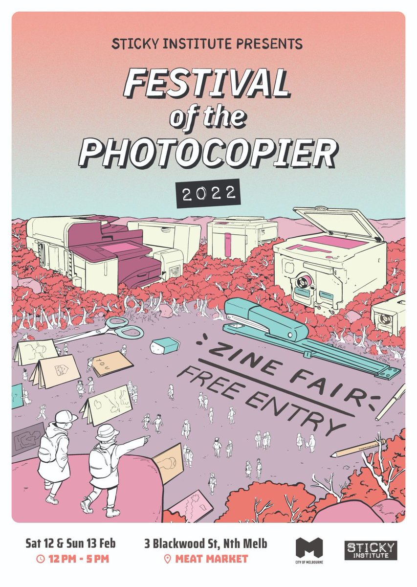 stickyinstitute's tweet photo. Festival of the Photocopier is happening TODAY (&amp; tomorrow)!
12 - 5PM at Meat Market in North Melbourne, free entry.
 FotP is a covid-safe event so you'll need to wear a mask and show proof of vaccination.
This year's poster is by the extremely talented @thomdoodles https://t.co/u5DRm9PrkC