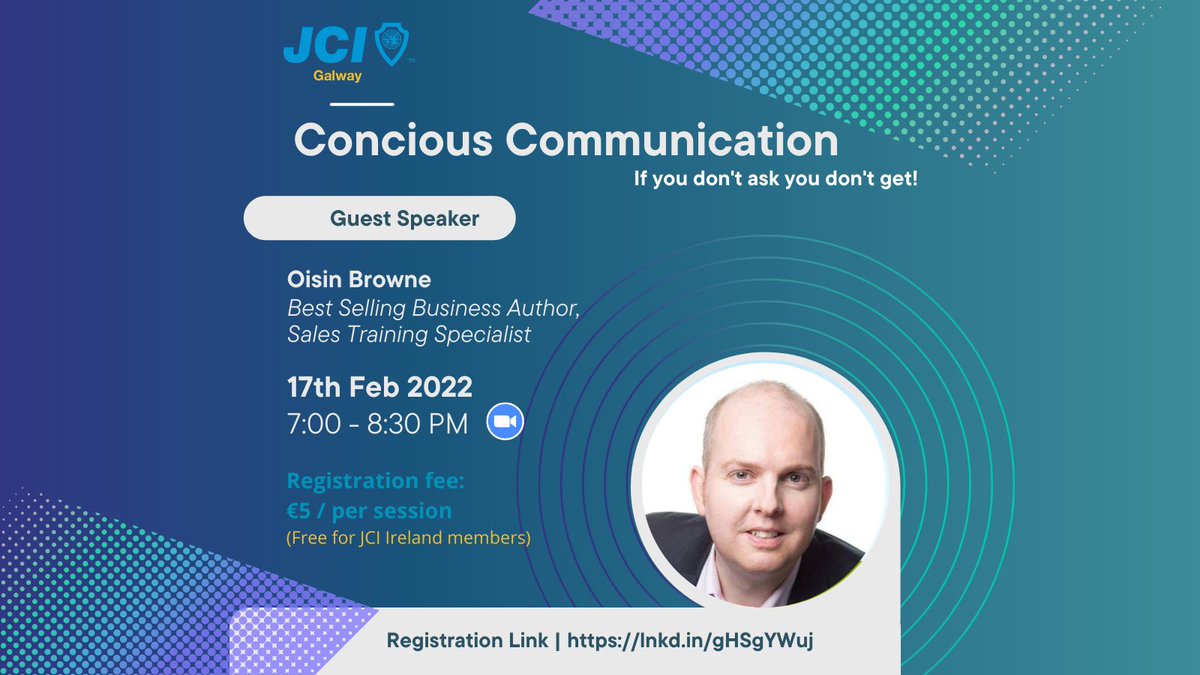 💬💬The Art of Conscious Communication 🤝😎
- - If you don't ask you don't get!

17th Feb(Thu) 7-8:30 p.m. Oisin Browne
lnkd.in/gHSgYWuj

Please use the registration links above to register to the events, zoom link would be sent to individuals after registration.