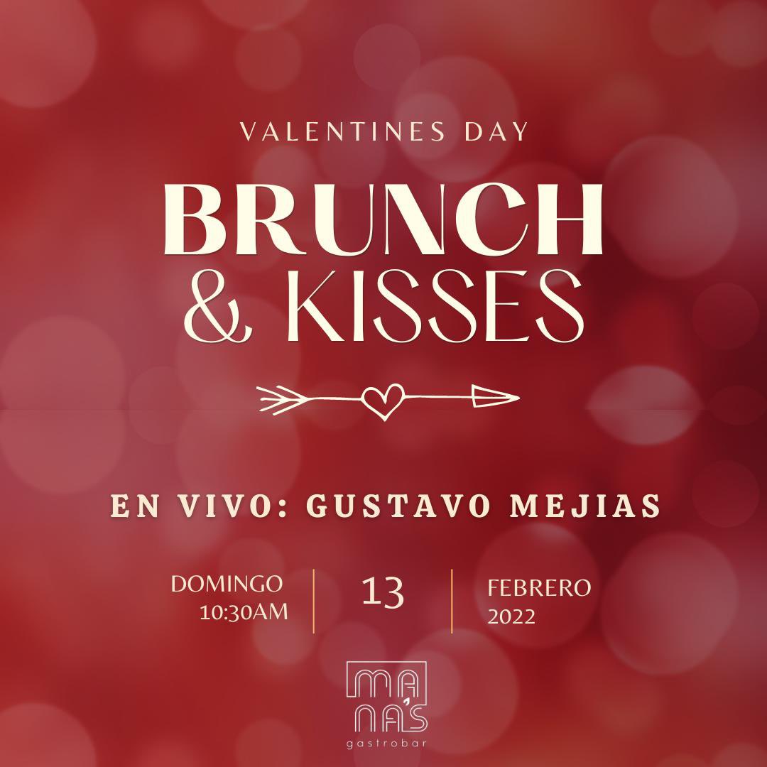 Would you be my valentine? 💘
Trae a tu persona favorita a nuestro Brunch &amp; Kisses 🥂
Música en vivo:Gustavo Mejía 
¡Te esperamos! ✨
