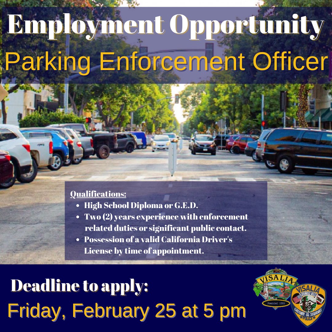 Visalia Police Dept. على X: &ldquo;We&rsquo;re Hiring – Parking Enforcement 