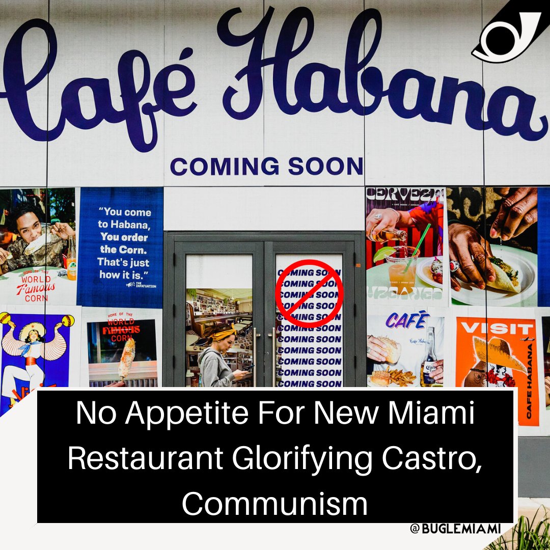 BugleMiami's tweet photo. A new restaurant set to open in #Brickell glorifies Fidel Castro, Che Guevara and communism, and Miamians say they want no part of it.

#CafeHabana #BugleMiami #MiamiNews https://t.co/sQ1hYRVgDi